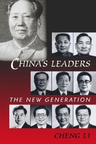 Chinas Leaders: The New Generation (Paperback)