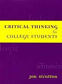 Critical Thinking for College Students (Paperback)