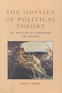 The Odyssey of Political Theory: The Politics of Departure and Return (Hardcover)