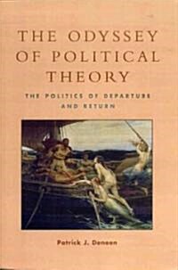 The Odyssey of Political Theory: The Politics of Departure and Return (Paperback, Revised)