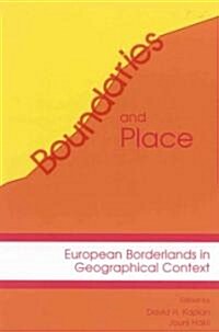 Boundaries and Place: European Borderlands in Geographical Context (Paperback)