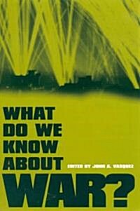 What Do We Know About War? (Paperback)