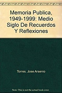 Memoria Publica, 1949-1999 (Paperback)