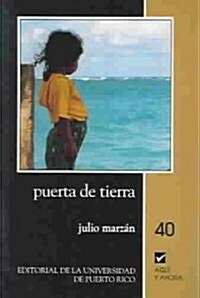 Puerta de tierra/ Gate of land (Paperback)