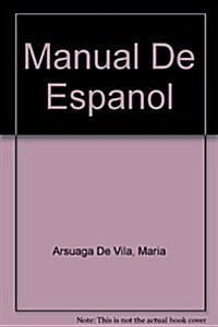 Manual De Espanol (Paperback, Revised)