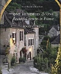 [중고] One Hundred & One Beautiful Towns in France (Hardcover)