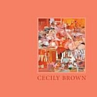 Cecily Brown (Hardcover)