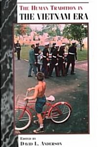 The Human Tradition in the Vietnam Era (Paperback)