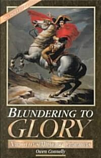 Blundering to Glory (Paperback, Revised)