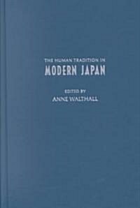 The Human Tradition in Modern Japan (Hardcover)