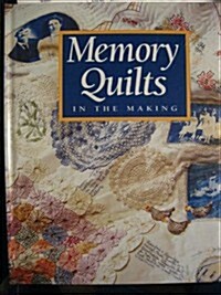 Memory Quilts in the Making (Hardcover)