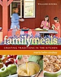 [중고] Family Meals: Creating Traditions in the Kitchen (Hardcover)