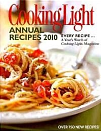 Cooking Light Annual Recipes 2010 (Hardcover)