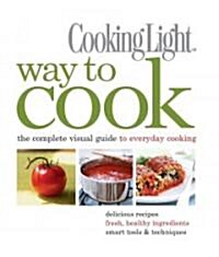 Way to Cook: The Complete Visual Guide to Everyday Cooking (Hardcover)