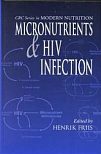 Micronutrients and HIV Infection (Hardcover)