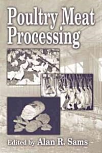 Poultry Meat Processing, Second Edition (Hardcover)