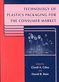 Technology of Plastics Packaging for the Comsumer Market (Hardcover)