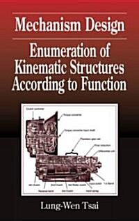 Mechanism Design: Enumeration of Kinematic Structures According to Function (Hardcover)