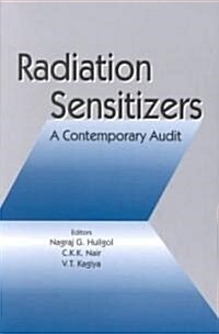 Radiation Sensitizers: A Contemporary Audit (Hardcover)