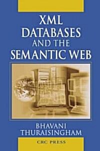 XML Databases and the Semantic Web (Hardcover)