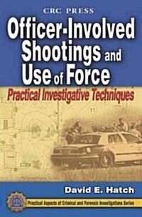 Officer-Involved Shootings and Use of Force (Paperback)