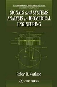 Signals and Systems Analysis in Biomedical Engineering (Hardcover)