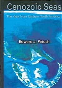 Cenozoic Seas: The View From Eastern North America (Hardcover)