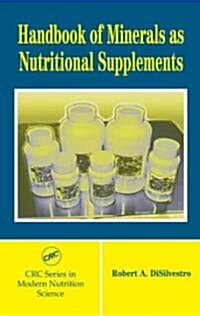 Handbook of Minerals as Nutritional Supplements (Hardcover)