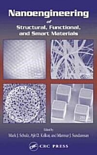 Nanoengineering of Structural, Functional and Smart Materials (Hardcover)