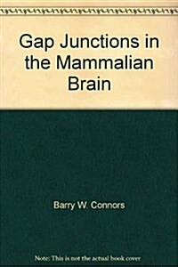 Gap Junctions In The Mammalian Brain (Hardcover, 1st)