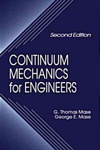 Continuum Mechanics for Engineers (Hardcover, 2nd, Subsequent)