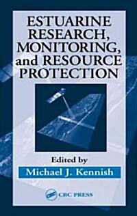 Estuarine Research, Monitoring, and Resource Protection (Hardcover)