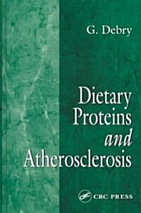 Dietary Proteins and Atherosclerosis (Hardcover)