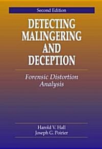 Detecting Malingering and Deception: Forensic Distortion Analysis, Second Edition (Hardcover, 2)