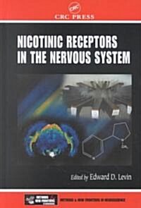 Nicotinic Receptors in the Nervous System (Hardcover)