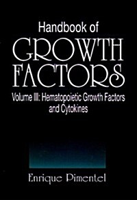 Handbook of Growth Factors, Volume 3 (Hardcover)