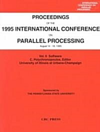 Proceedings of the 1995 International Conference on Parallel Processing, August 14-18, 1995 (Paperback)