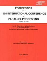 Proceedings of the 1995 International Conference on Parallel Processing August 14-18, 1995 (Paperback)