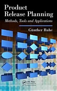 Product Release Planning : Methods, Tools and Applications (Hardcover)