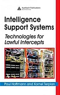 Intelligence Support Systems : Technologies for Lawful Intercepts (Hardcover)