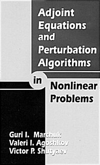Adjoint Equations and Perturbation Algorithms in Nonlinear Problems (Hardcover)