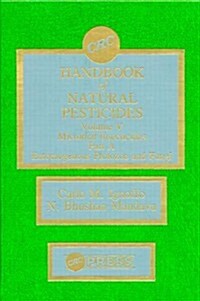 Handbook of Natural Pesticides: Microorganisms, Part A, Volume V (Hardcover)