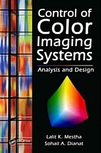 Control of Color Imaging Systems: Analysis and Design (Hardcover)