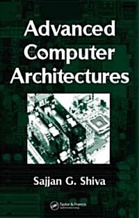 Advanced Computer Architectures (Hardcover)