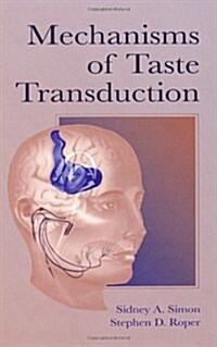 Mechanisms of Taste Transduction (Hardcover)