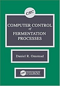 Computer Control of Fermentation Processes (Hardcover)