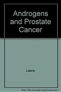 Androgens and Prostate Cancer (Hardcover)