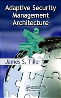 Adaptive Security Management Architecture (Hardcover)