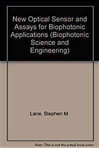 New Optical Sensor And Assays for Biophotonic Applications (Hardcover)