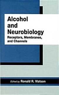 Alcohol and Neurobiology (Hardcover)